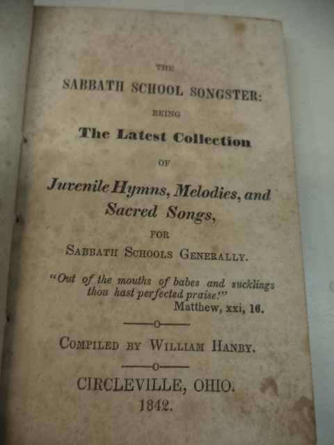 The Sabbath School Songster : Being The Latest Collection Of Juvenile ...