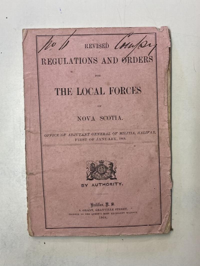 Revised Regulations and Orders for the Local Forces of Nova Scotia